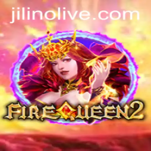 FireQueen2: A Thrilling New Experience by JILINO